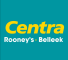 Rooney&#39;s Centra